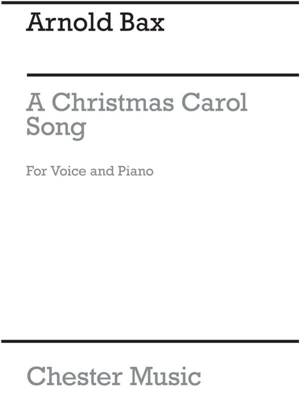 Bax Christmas Carol Vce/Piano(Arc) (Softcover Book)