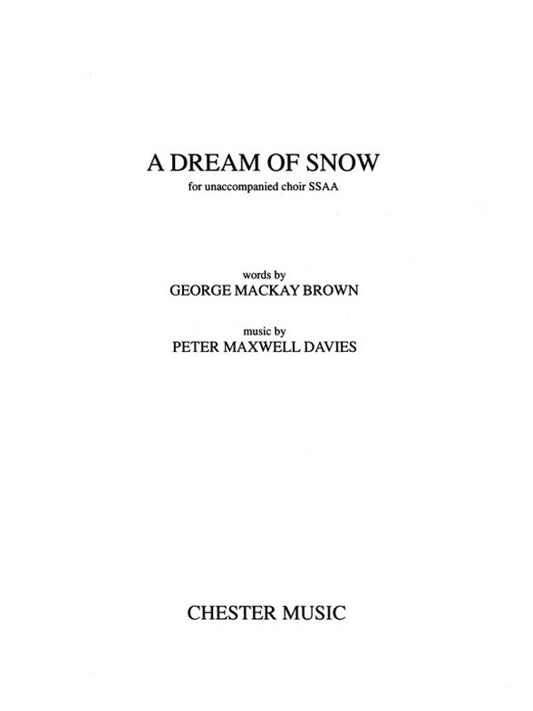 Maxwell Davies A Dream Of Snow SSAA