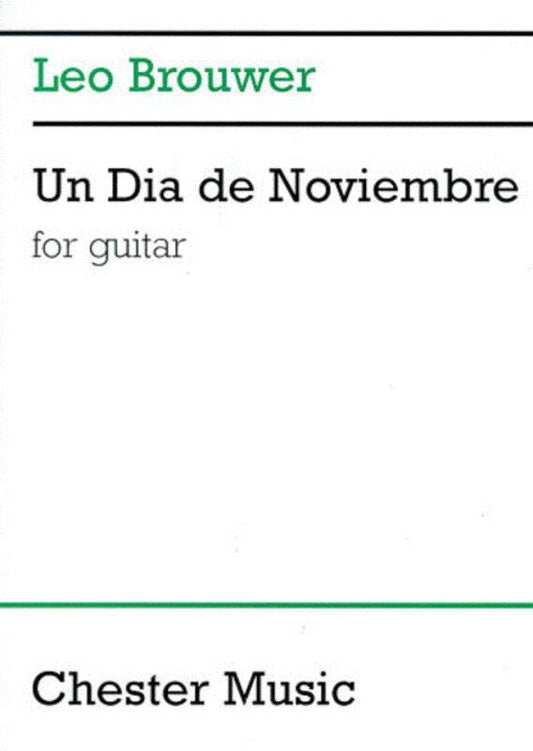 Brouwer - Un Dia de Noviembre for Solo Guitar