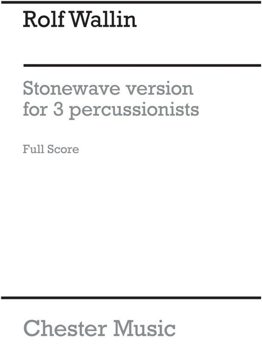 Wallin Stonewave For 3 Percussion Sc(Arc (Music Score) Book