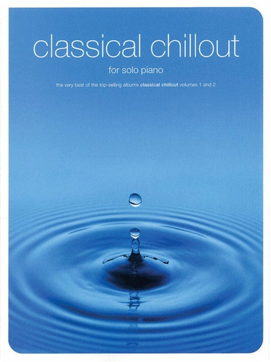 Classical Chillout For Solo Piano (Softcover Book)