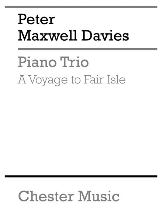Maxwell Davies Voyage Fair Isle Piano Trio (Softcover Book)