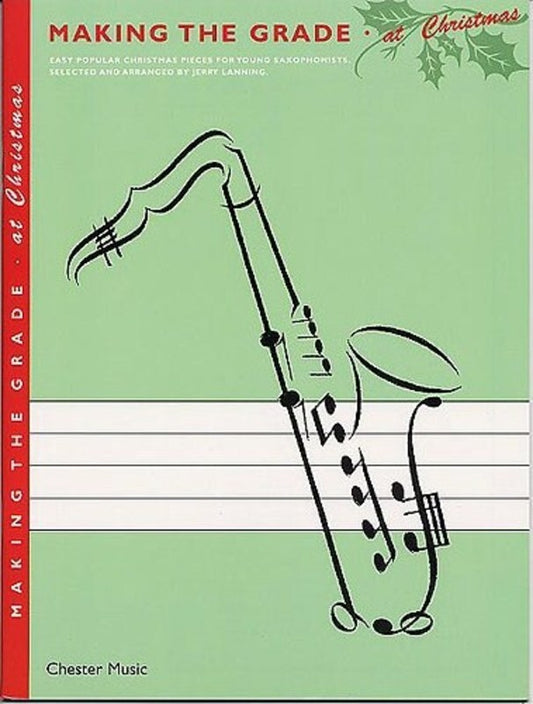 Making The Grade At Christmas Sax/Piano Book/CD Book