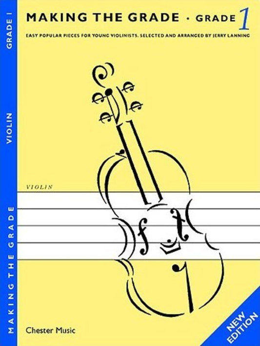 Making The Grade 1 Violin New Edition by Jerry Lanning, Chester Music