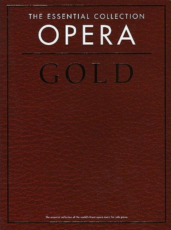 Opera Gold Essential Collection Piano Book