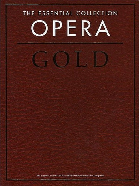 Opera Gold Essential Collection Piano Book