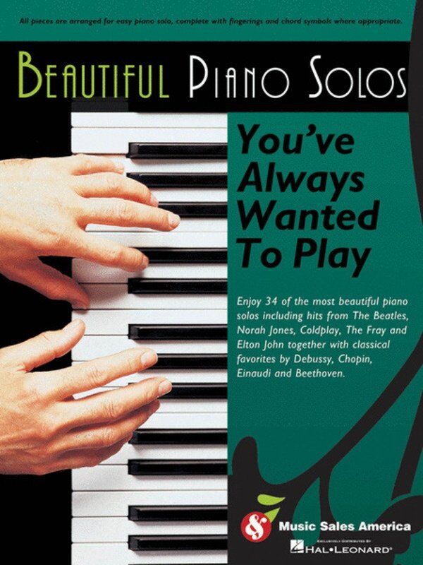 Beautiful Piano Solos: 35 Easy Arrangements for Piano Solo with Fingerings and Chord Symbols