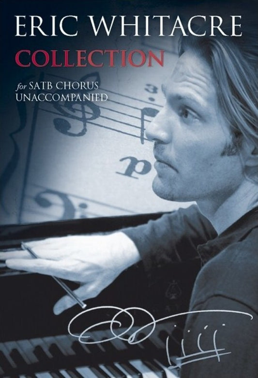 Eric Whitacre Collection SATB