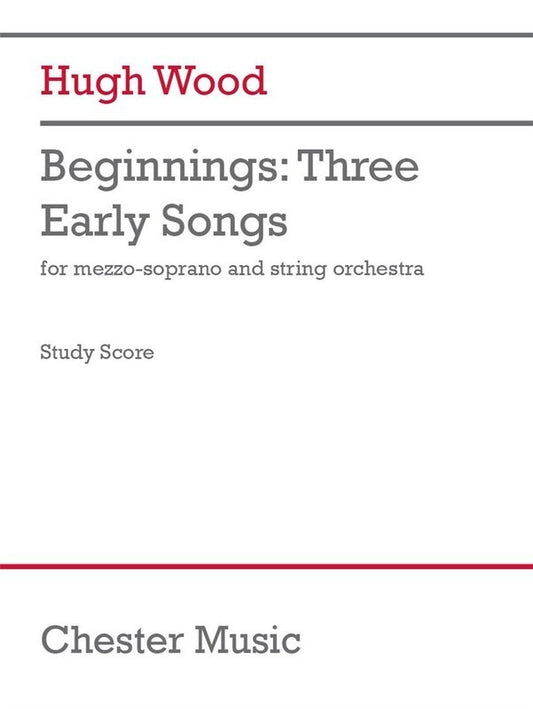 Wood - Beginnings 3 Early Songs Mezzo/So Study Score Score