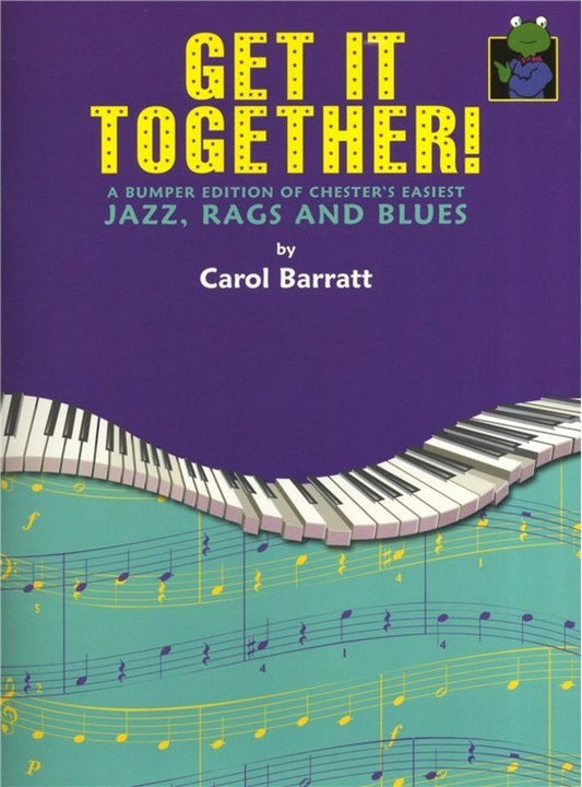 Get It Together Chesters Easy Jazz by Carol Barratt, 48 Pages, Piano Collection