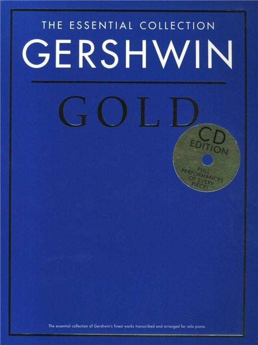 The Essential Collection - Gershwin Gold for Piano by George Gershwin
