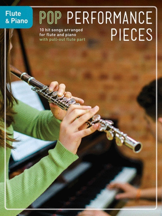 Pop Performance Pieces For Flute And Piano (Softcover Book)