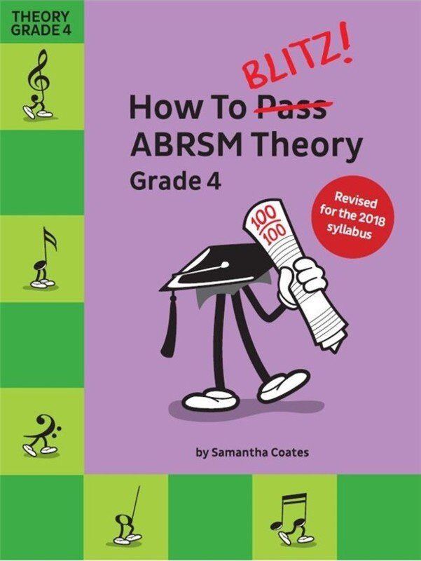 How to Blitz ABRSM Theory Grade 4 2018 Edition by Samantha Coates, 64 Pages, Chester Music