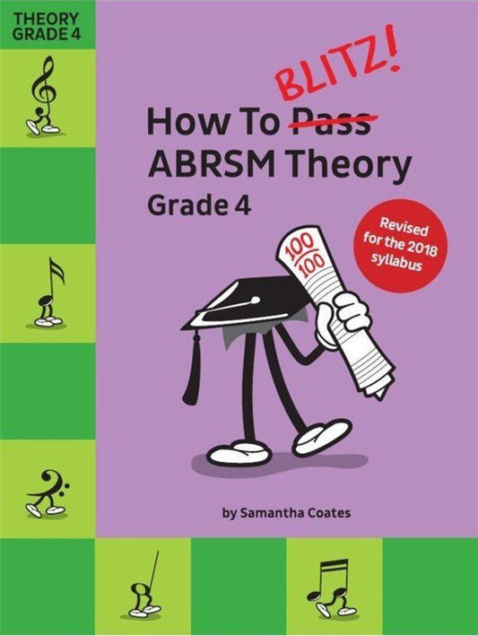 How to Blitz ABRSM Theory Grade 4 2018 Edition by Samantha Coates, 64 Pages, Chester Music
