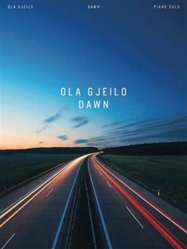 Ola Gjeilo - Dawn for Piano Solo, 48 Pages, Published by Chester Music