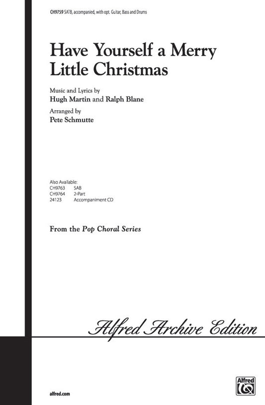 Have Yourself A Merry Little Christmas SATB