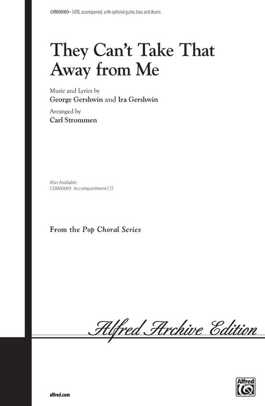 They Can't Take That Away From Me SATB Sheet Music by Strommen