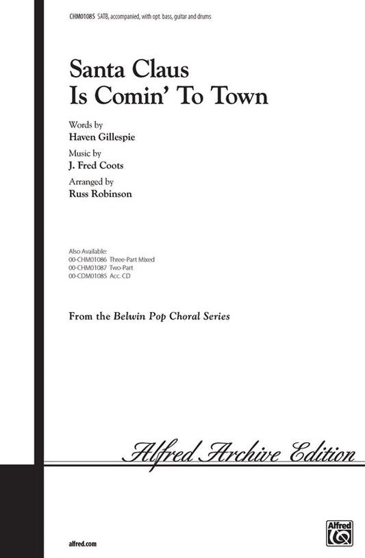 Santa Claus Is Comin To Town SATB Arr Robinson