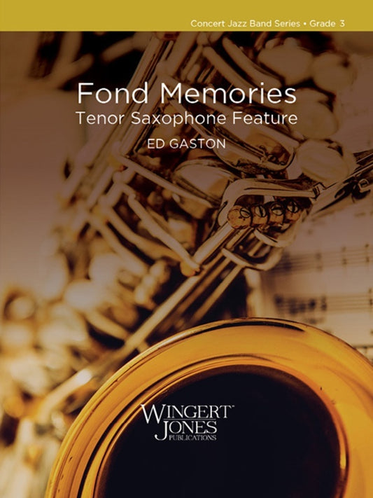 Fond Memories Tenor Sax Feature Cb3 Sc/Pts Score/Parts