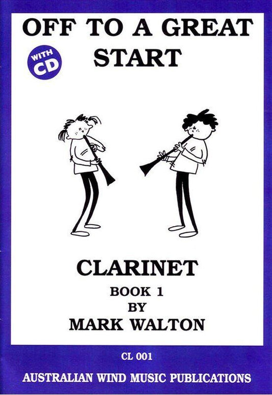 Off to a Great Start for Clarinet Book 1 with CD by Mark Walton