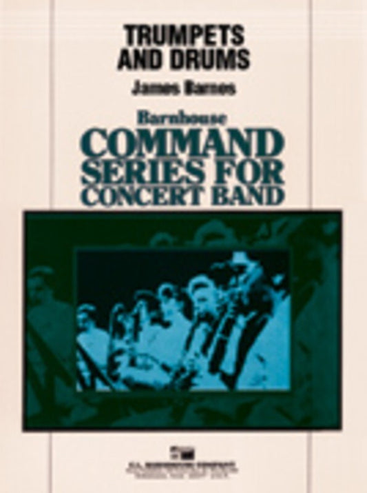 Trumpets And Drums Concert Band (Music Score/Parts) Book