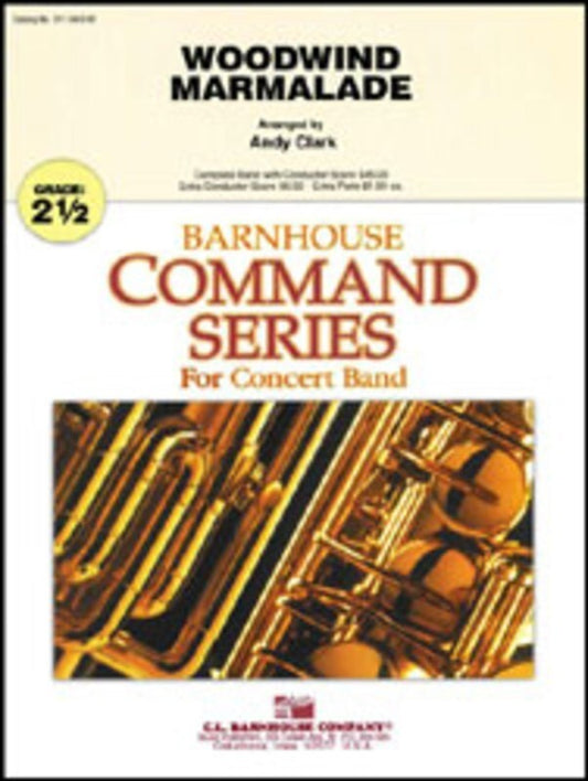 Woodwind Marmalade Concert Band Arr Clark (Music Score/Parts) Book