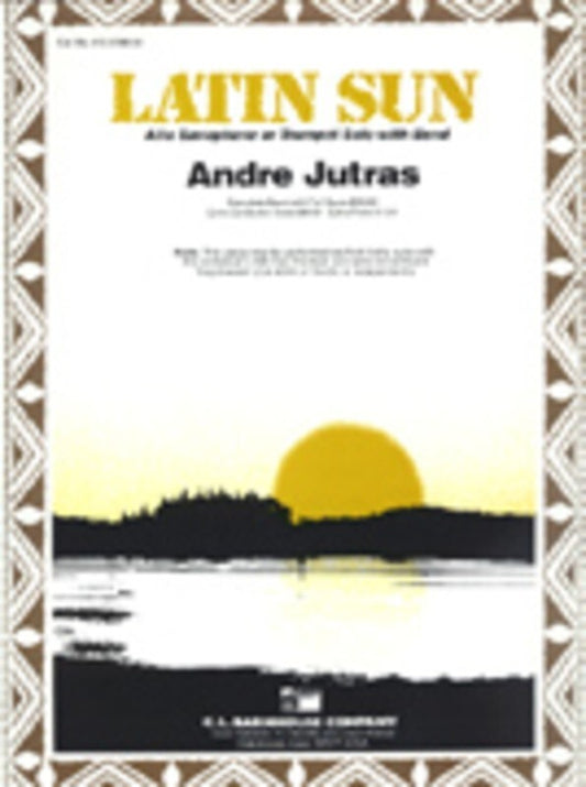 Latin Sun Concert Band Alto Sax Or Trumpet Feature (Music Score/Parts) Book