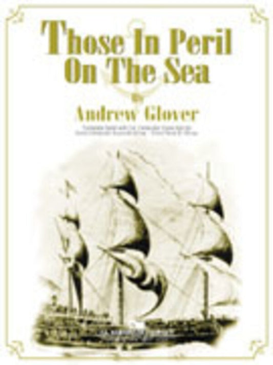 Those In Peril On The Sea Concert Band