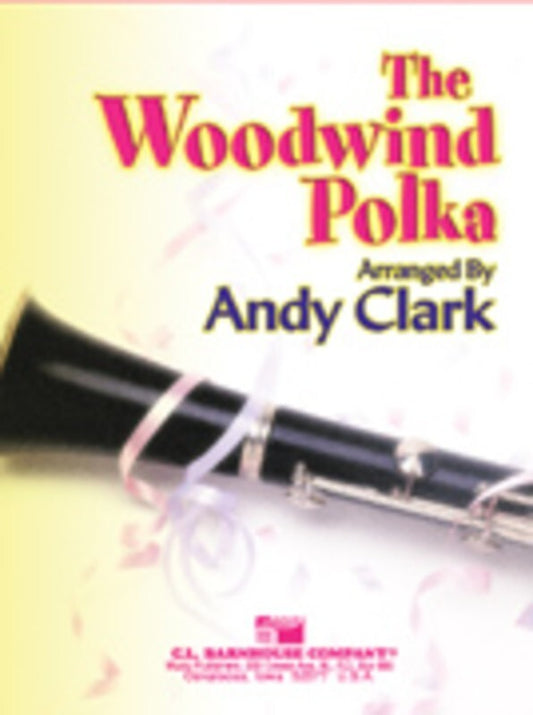 Woodwind Polka Arr Clark (Music Score/Parts) Book