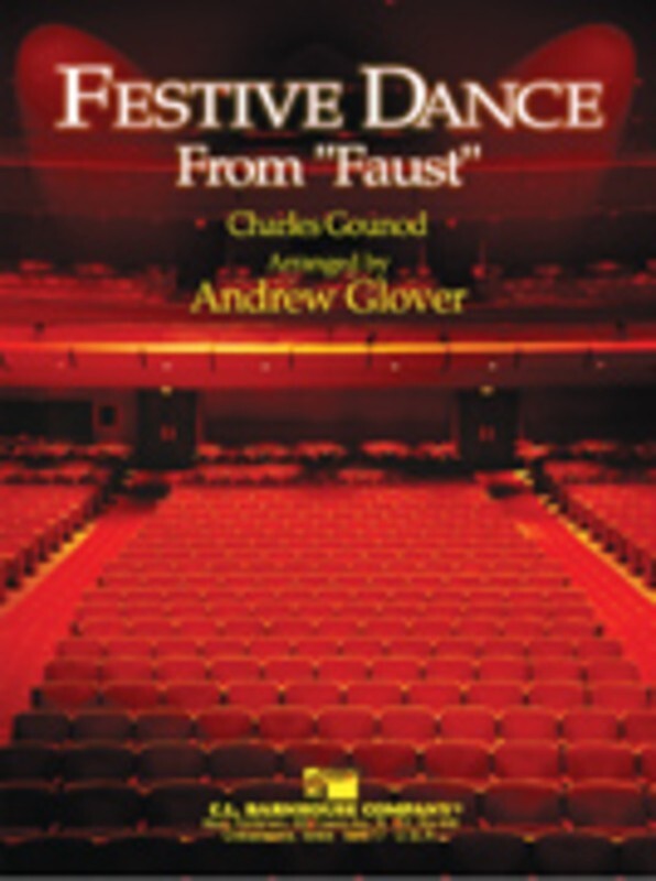Festive Dance From Faust Arr Glover Concert Band  Score/Parts
