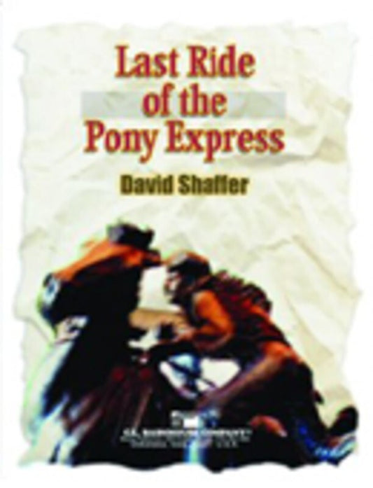 Last Ride Of The Pony Express Concert Band 3 Score/Parts