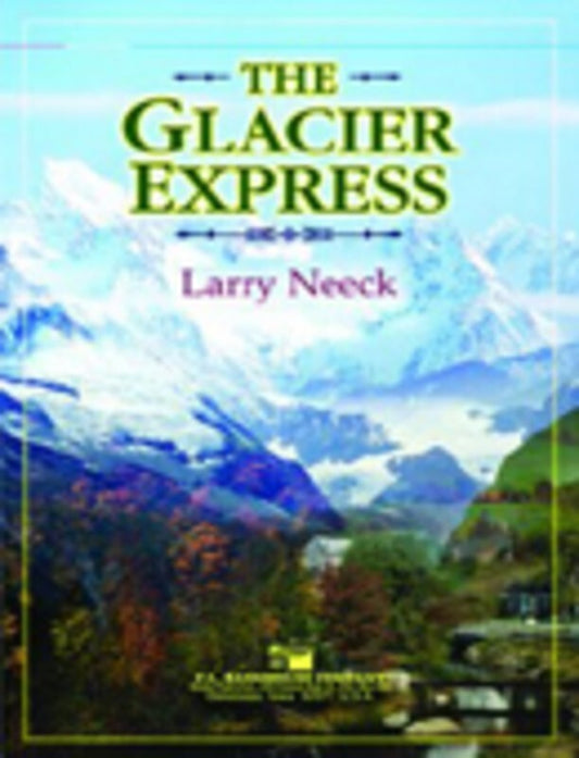 Glacier Express Concert Band 3 Score/Parts