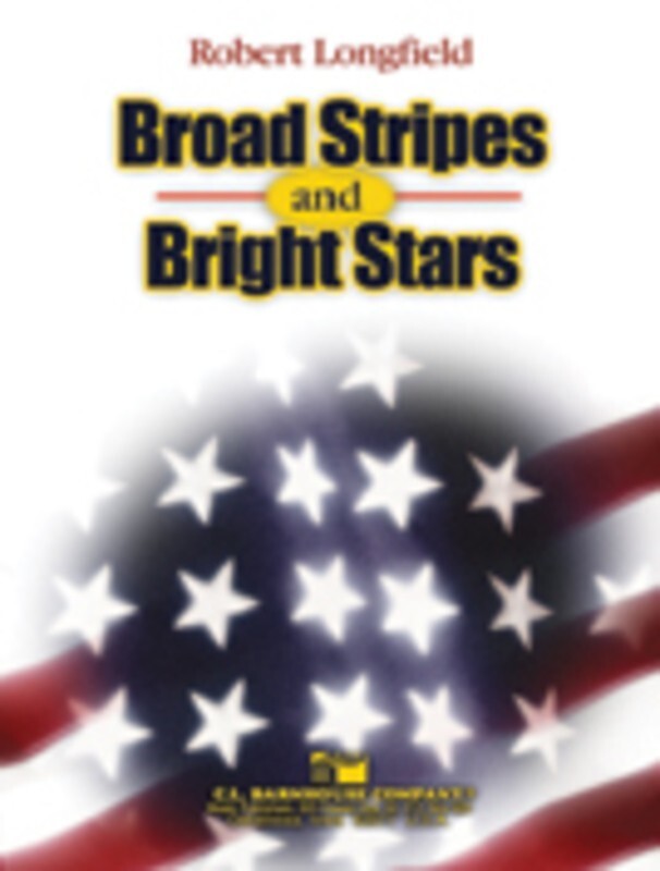 Broad Stripes And Bright Stars Concert Band