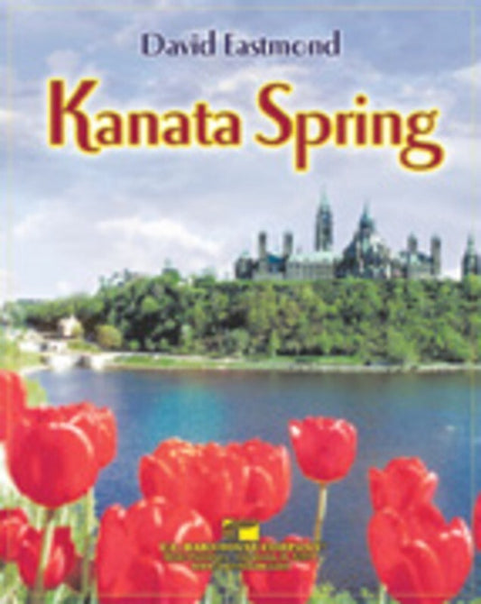 Kanata Spring Concert Band  Score/Parts