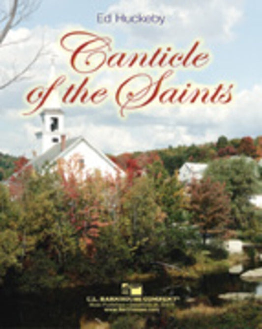 Canticle Of The Saints Concert Band  Score/Parts