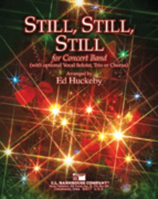 Still Still Still Arr Huckeby Concert Band  Score/Parts