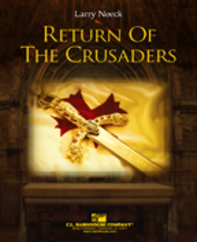 Return Of The Crusaders Concert Band 4 Score/Parts