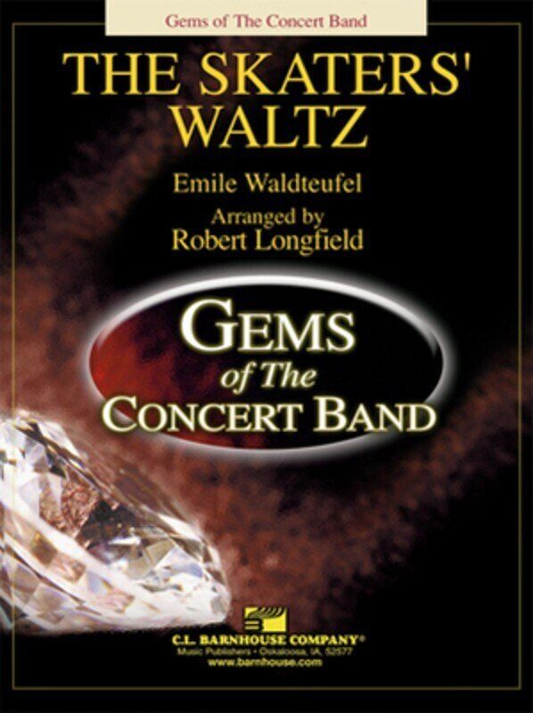 The Skaters' Waltz for Concert Band by Emile Waldteufel, Arranged by Robert Longfield
