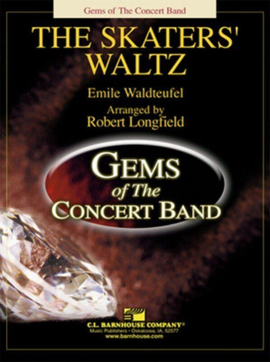 The Skaters' Waltz for Concert Band by Emile Waldteufel, Arranged by Robert Longfield