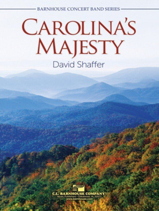 Carolinas Majesty CB3 Sc/Pts by David Shaffer - C.L. Barnhouse Concert Band Series