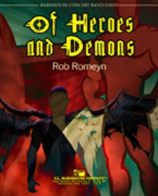 Of Heroes and Demons CB4 SC/PTS by Rob Romeyn