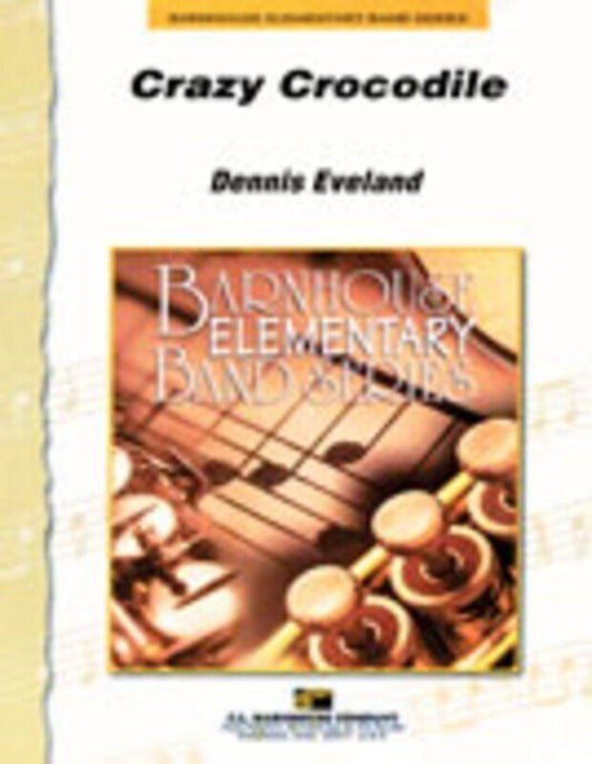 Crazy Crocodile for Young Players by Dennis Eveland - C.L. Barnhouse Company