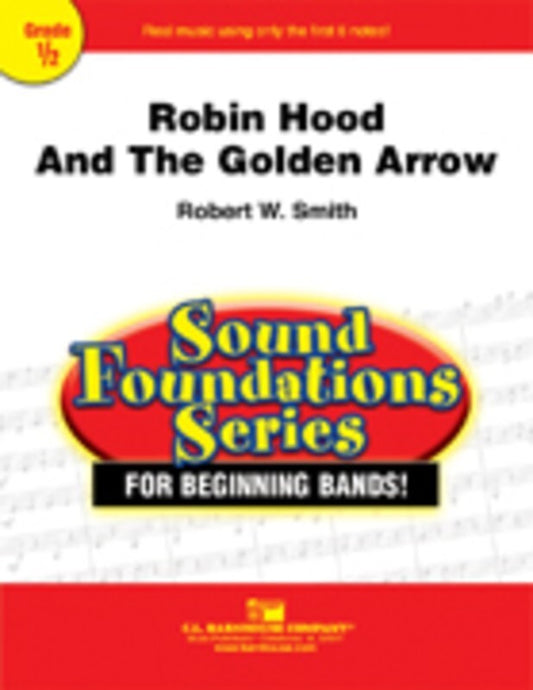 Robin Hood And The Golden Arrow Concert Band  Score/Parts