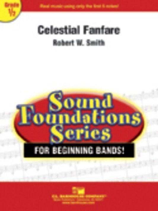 Celestial Fanfare CB0.5 SC/PTS by Robert W. Smith - C.L. Barnhouse Company, Sound Foundations Series