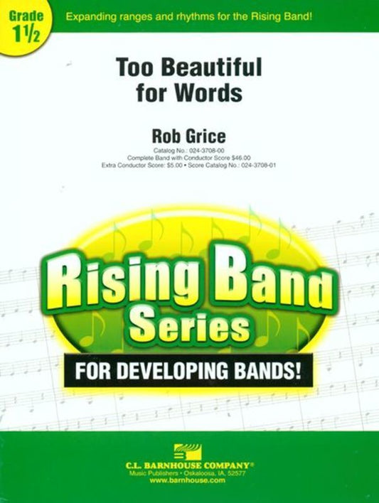Too Beautiful For Words Concert Band  Score/Parts