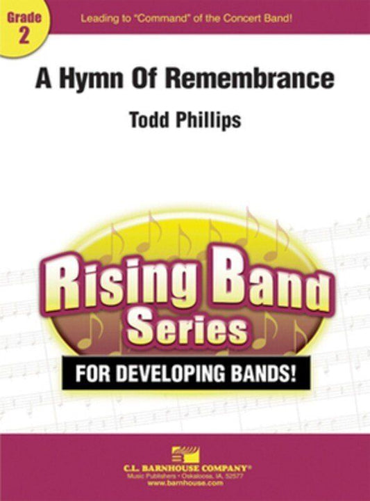 A Hymn Of Remembrance by Todd Phillips, C.L. Barnhouse Company, Rising Band Series