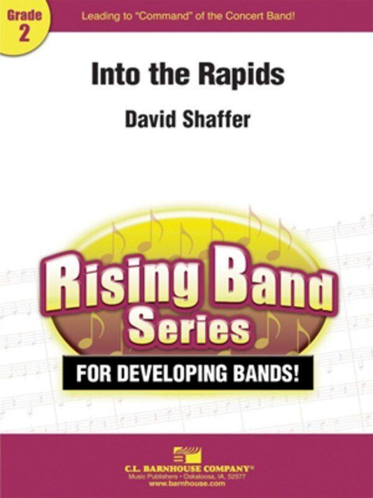 Into the Rapids by David Shaffer - C.L. Barnhouse Company Rising Band Series