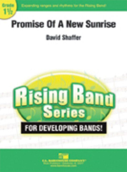 Promise of a New Sunrise CB1.5 SC/PTS by David Shaffer, C.L. Barnhouse Company, Rising Band Series