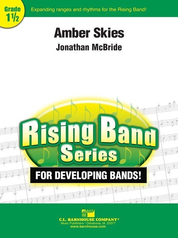 Jonathan McBride: Amber Skies — Concert Band Grade 1.5, Score & Parts (C.L. Barnhouse Company)