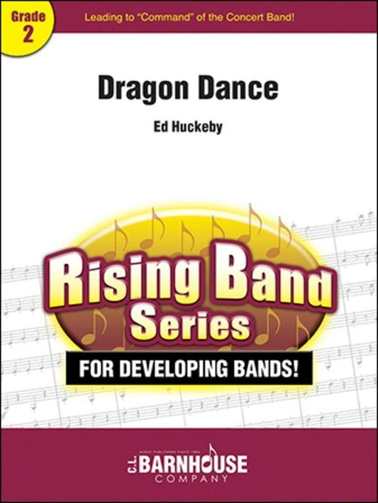 Dragon Dance by Ed Huckeby for Band - C.L. Barnhouse Rising Band Series